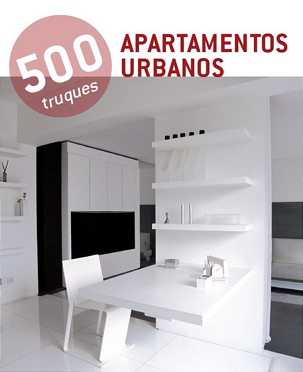 500 Truques - Apartamentos Urbanos-..