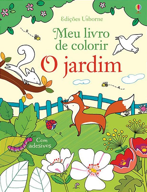 O Jardim: Meu Livro De Colorir