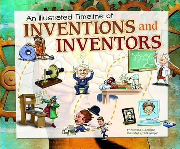 Illustrated Timeline Of Inventions And Inventors-..