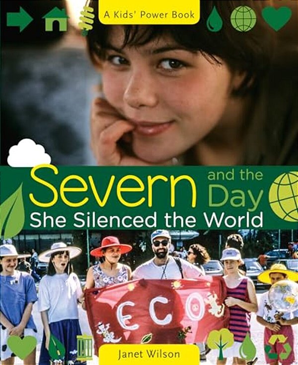 Severn And The Day She Silenced The World-..
