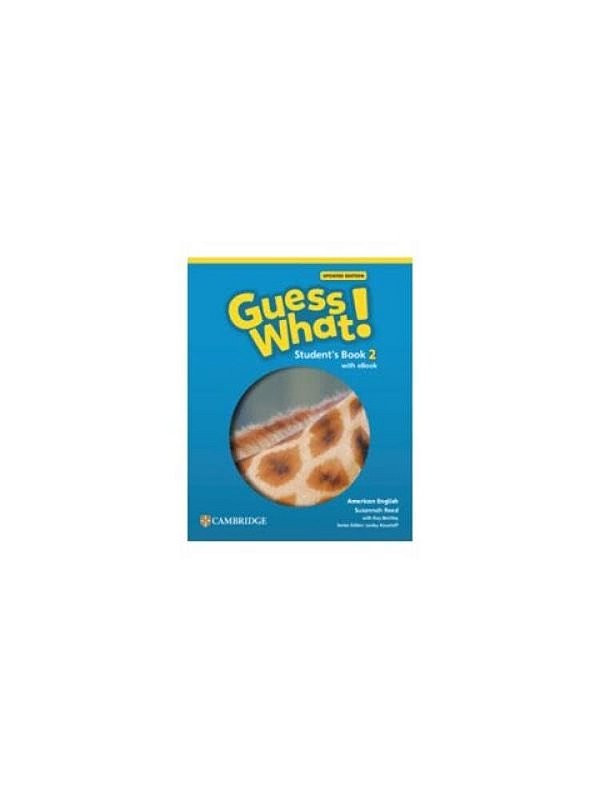Guess What! American Edition 2 - Student's Book With Ebook - Updated Edition
