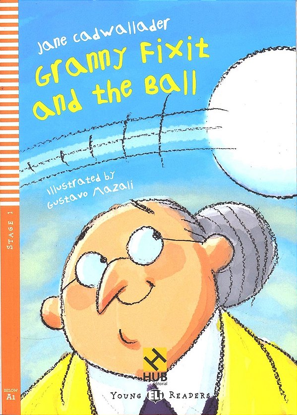 Granny Fixit And The Ball - Hub Young Readers - Stage 1 - Book With Audio CD