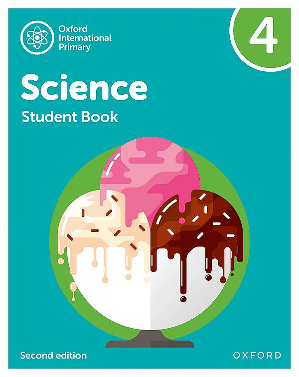 Oxford International Primary Science 4 - Student's Book - Second Edition