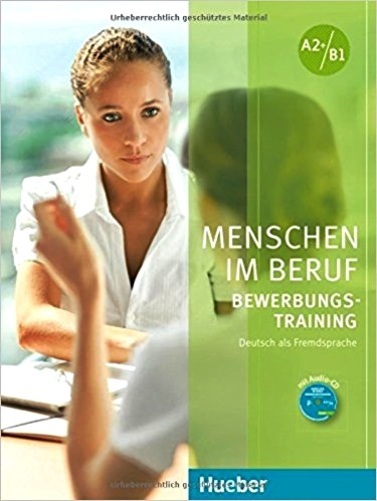 Menschen Im Beruf A2+/B1 - Bewerbungstraining - Kursbuch Mit Audio CD