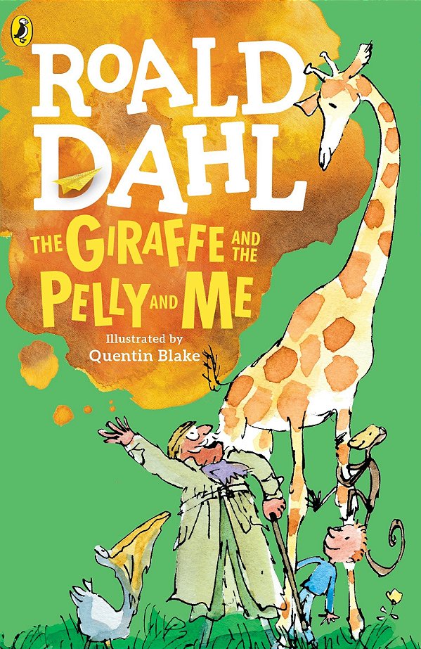 The Giraffe And The Pelly And Me-..