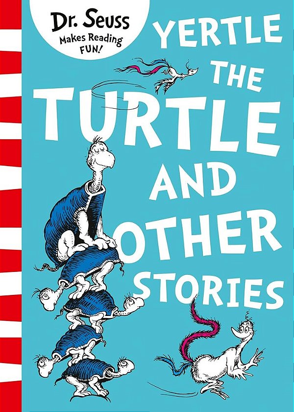 Yertle The Turtle And Other Stories-..