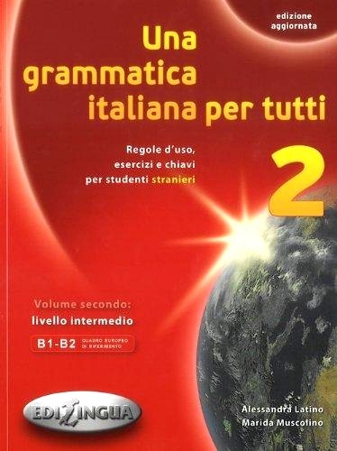 Una Grammatica Italiana Per Tutti 2 - Edizione Aggiornata