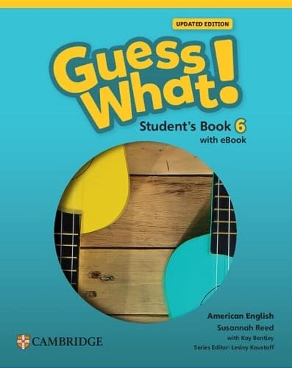Guess What! American Edition 6 - Student's Book With Ebook - Updated Edition