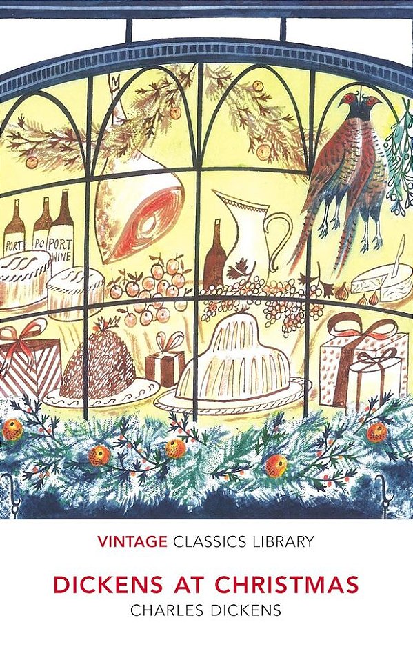 Dickens At Christmas - Vintage Classics Library