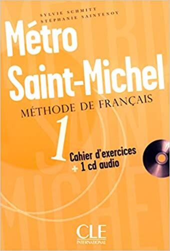 Métro Saint-Michel 1 - Cahier D'Exercices Avec CD Audio Et Livret-..