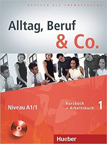 Alltag, Beruf & Co. 1 - Kursbuch Mit Arbeitsbuch Mit Audio-CD Zum Arbeitsbuch-..