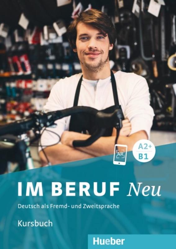 Im Beruf Neu A2+/B1 - Kursbuch - Deutsch Als Fremd- Und Zweitsprache-..
