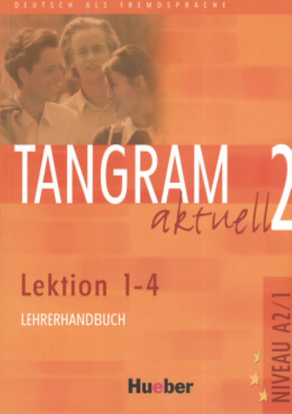 Tangram Aktuell 2 - Lektion 1-4 - Lehrerhandbuch-..