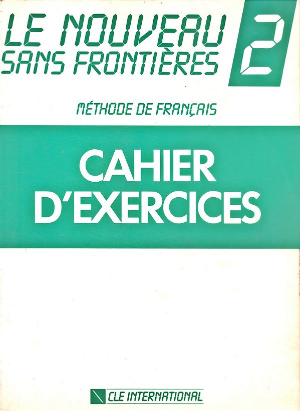 Le Nouveau Sans Frontières 2 - Cahier D'Exercices-..