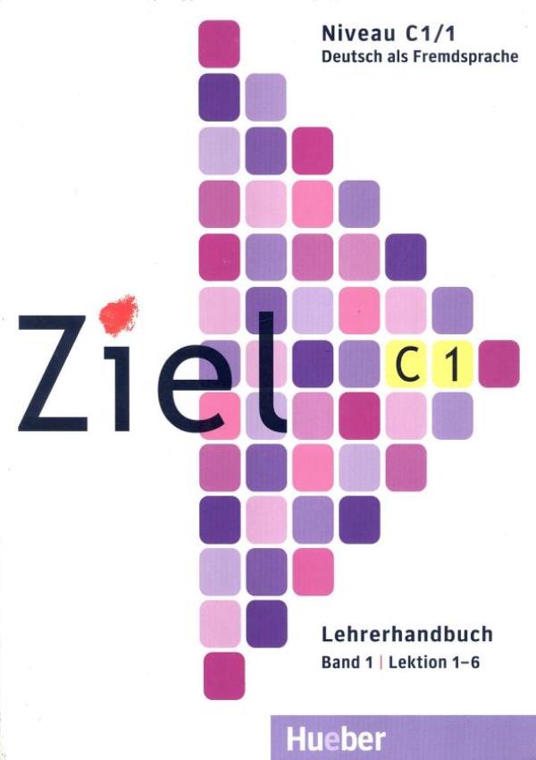 Ziel C1 Band 1 - Lektion 1-6 - Lehrerhandbuch-..
