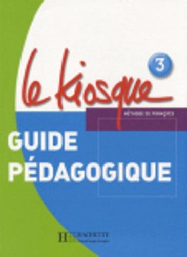 Le Kiosque 3 - Guide Pédagogique-..