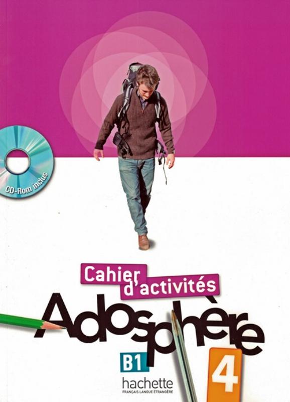 Adosphère 4 - Cahier D'Activité Avec CD-ROM-..