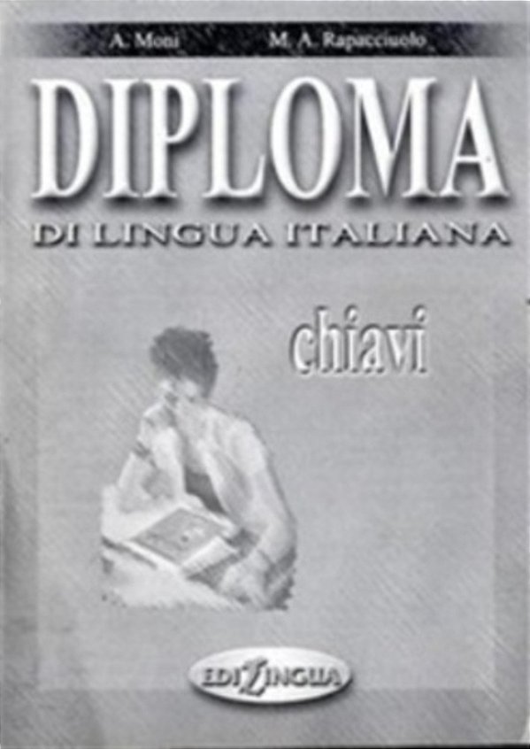 Diploma Di Lingua Italiana - Chiavi-..