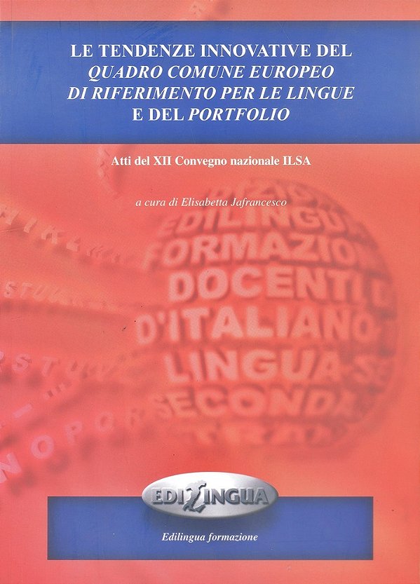Le Tendenze Innovative Del Quadro Comune Europeo Di Riferimento Per Le Lingue E Del Portfolio-..