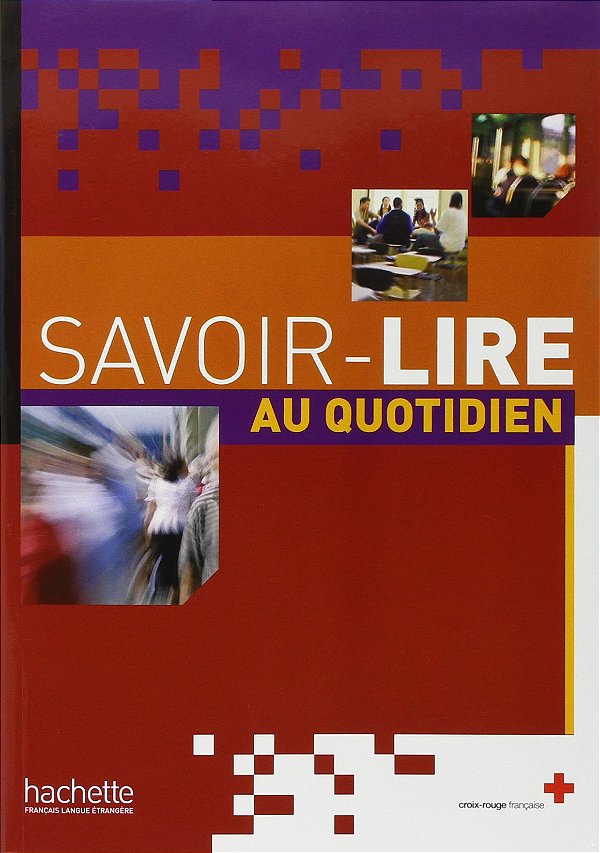 Savoir-Lire Au Quotidien - Livre De L'Élève-..