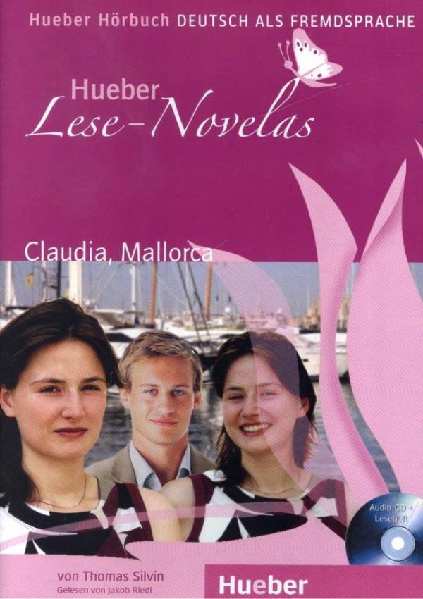 Claudia, Mallorca - Hueber Lese-Novelas - Leseheft Mit Audio-CD-..