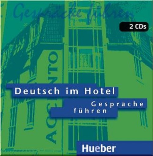 Deutsch Im Hotel - Gespräche Führen - 2 Audio CD-..