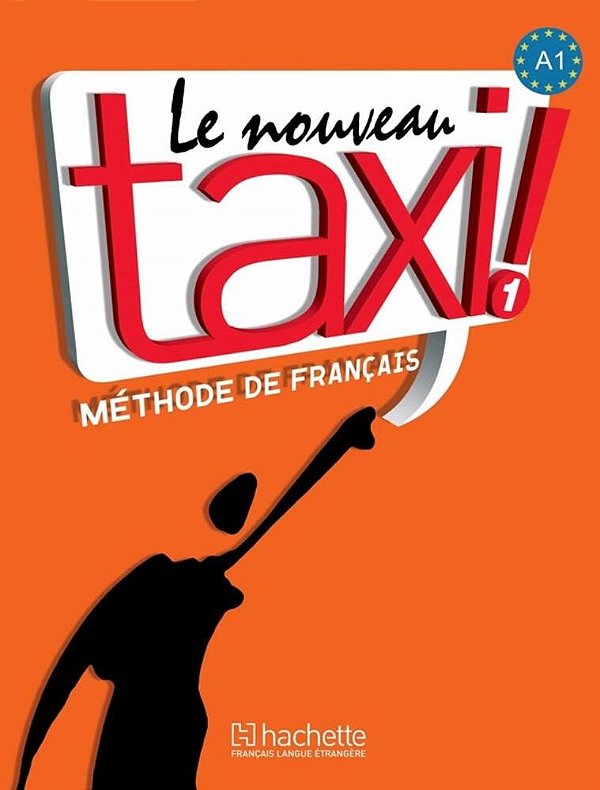 Le Nouveau Taxi! 1 - Livre De L'Élève Avec Dvd-ROM-..