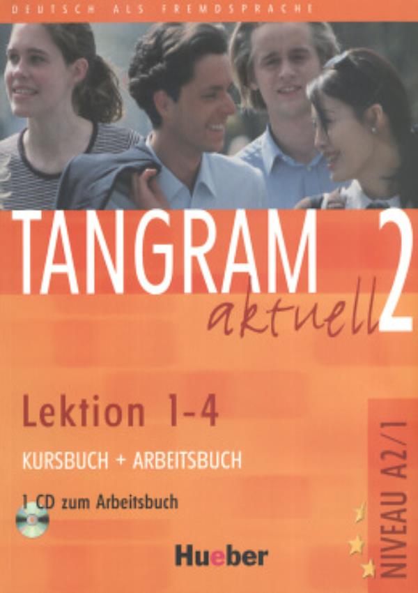 Tangram Aktuell 2 - Lektion 1-4 - Kursbuch Und Arbeitsbuch Mit Audio-CD Zum Arbeitsbuch-..