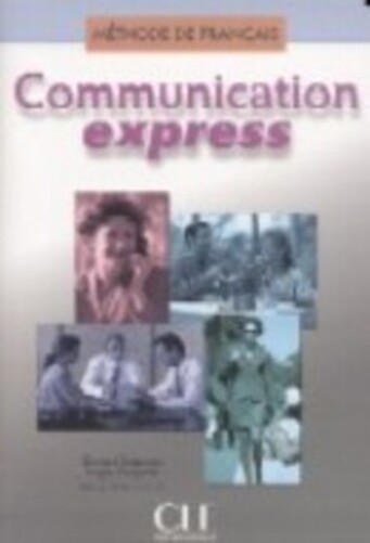Communication Express - Livre De L'Élève Avec Corrigés Des Exercices-..
