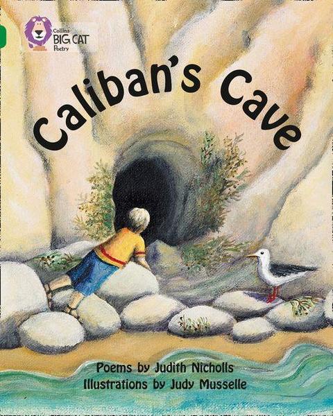 Caliban's Cave - Collins Big Cat - Band 15/Emerald-..