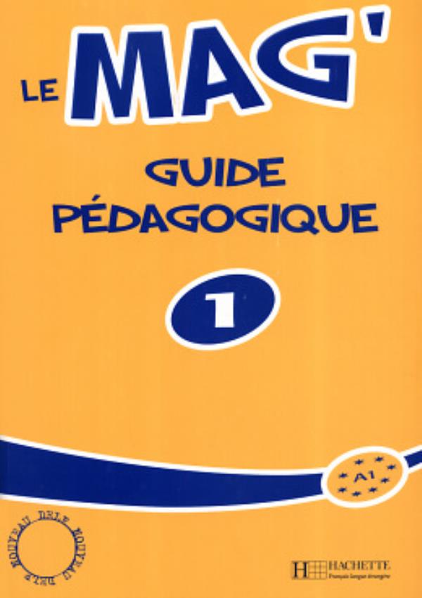Le Mag' 1 - Guide Pédagogique-..