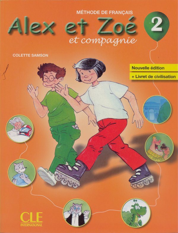 Alex Et Zoé Et Compagnie 2 - Livre De L'Éléve - Livret De Civilisatio-..