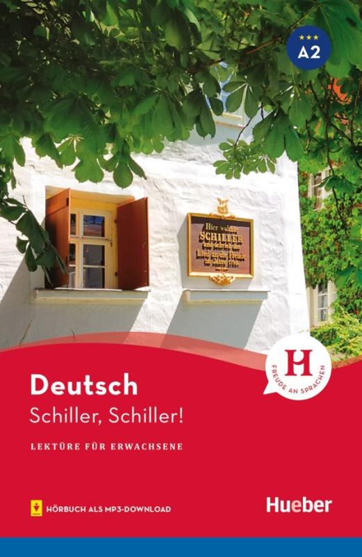 Schiller, Schiller! - Lekture A2 Mit Audios Online-..