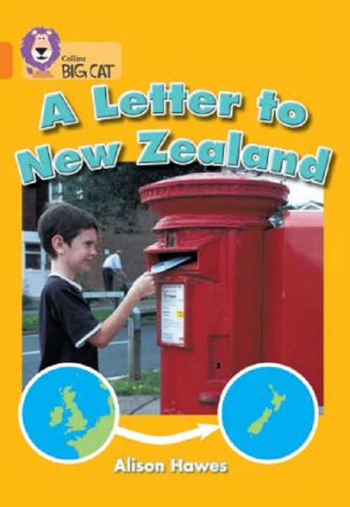 A Letter To New Zealand - Collins Big Cat - Orange (Band 6)-..