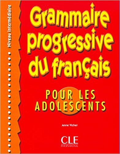 Grammaire Progressive Du Français Pour Les Adolescents Intermédiaire-..
