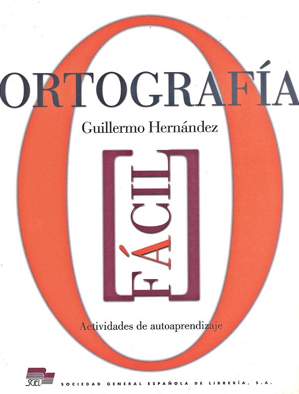 Ortografía Fácil - Ejercicios De Actividades De Autoaprendizaje-..