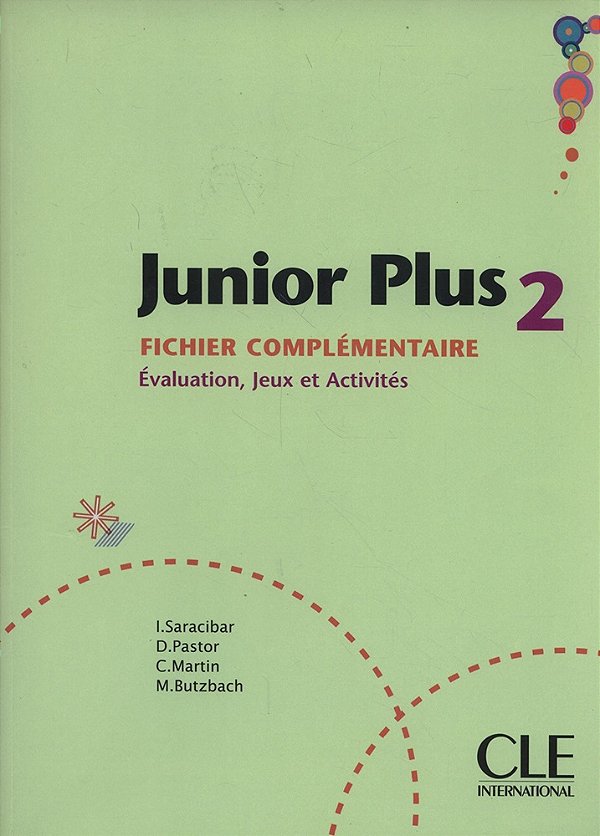 Junior Plus 2 - Fichier Complémentaire (Fiches D'Évaluation Photocopiables, Jeux Et Activités)-..