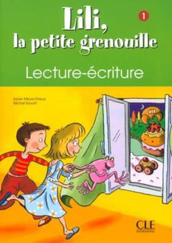 Lili, La Petite Grenouille 1 - Cahier De Lecture-Écriture-..