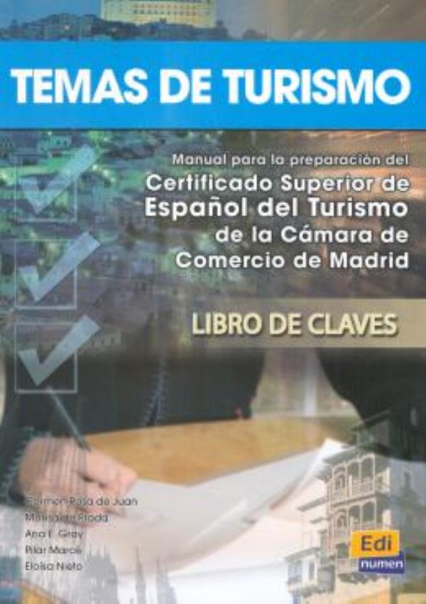 Temas De Turismo - Alumno Manual Para La Preparación Del Certificado Sup. De Español Del Turismo-..