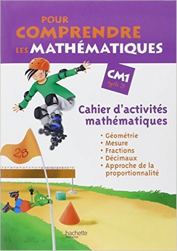 Pour Comprendre Les Mathématiques Cm 1 - Cahier D'Activités-..
