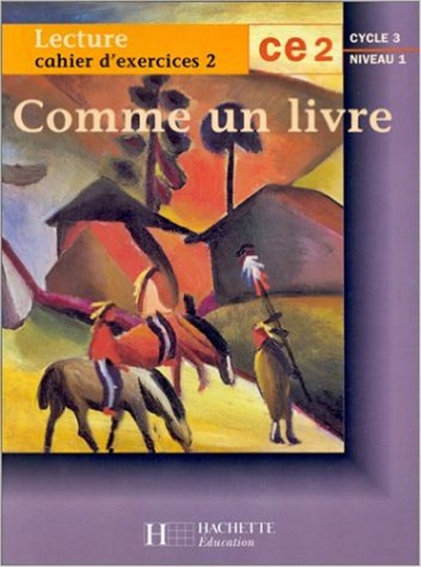 Comme Un Livre Ce 2 - Cycle 3 - Niveau 1 - Cahier D'Exercises 2-..