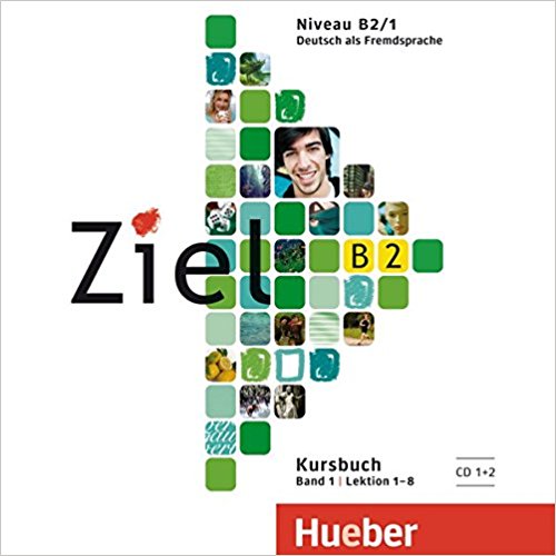 Ziel B2 Band 1 - Lektion 1-8 - 2 Audio-CDs Zum Kursbuch-..