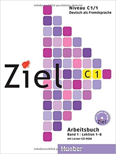 Ziel C1 Band 1 - Lektion 1-6 - Arbeitsbuch Mit Lerner-CD-ROM-..