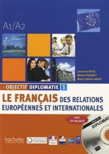 Objectif Diplomatie 1 - Livre De L'Élève Avec CD Audio-..