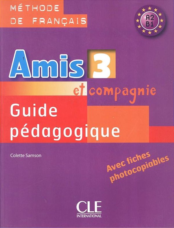 Amis Et Compagnie 3 - Livre Du Professeur-..