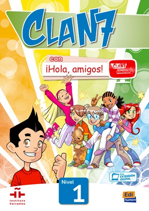 Clan 7 Con Hola, Amigos! 1 - Libro Del Alumno Con Extensión Digital-..