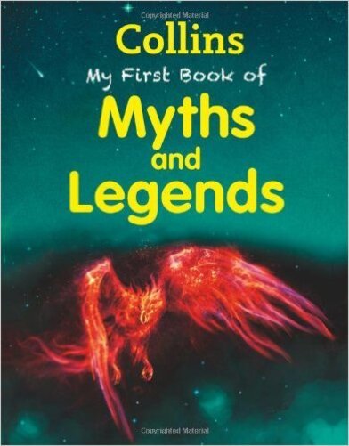 Collins My First Book Of Myths And Legends-..