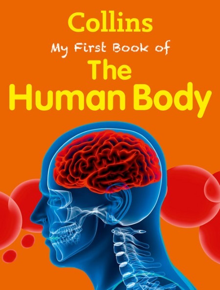 Collins My First Book Of The Human Body-..