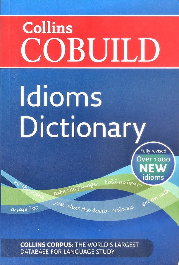 Cobuild Cobuild Idioms Dictionary - Third Edition-..