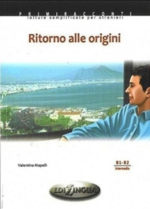 Ritorno Alle Origini - Primiracconti - Livello Intermedio-..